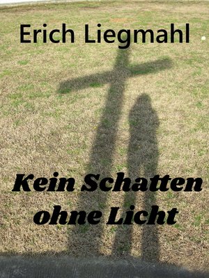 cover image of Kein Schatten ohne Licht